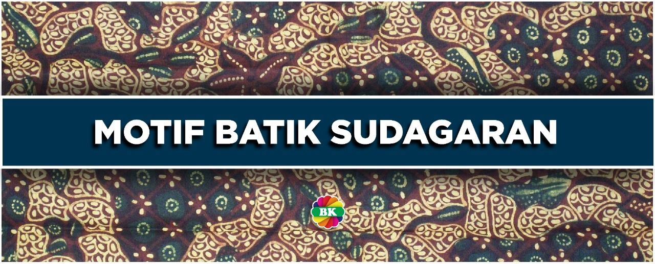 Mengenal Motif Batik Sudagaran Khas Solo